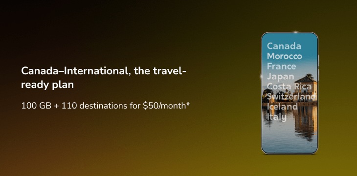 Canada-International, the travel-ready plan