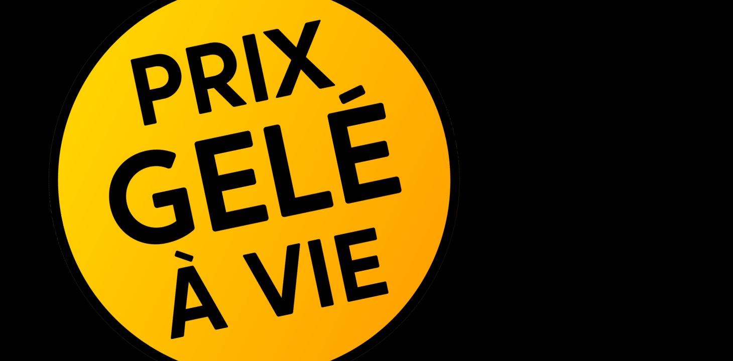 Prix gelé à vie