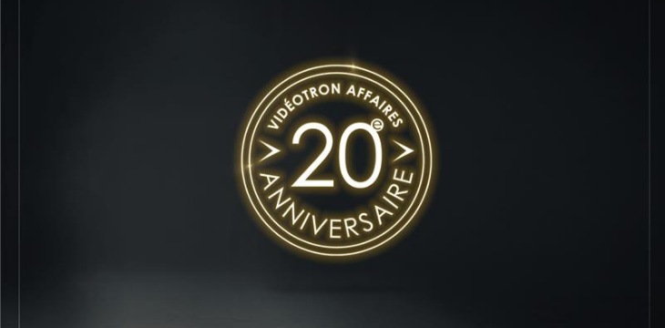 Vidéotron Affaires 20 ans anniversaire